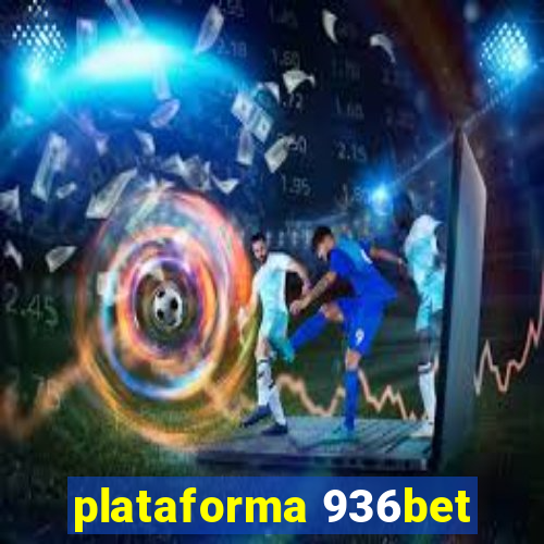 plataforma 936bet